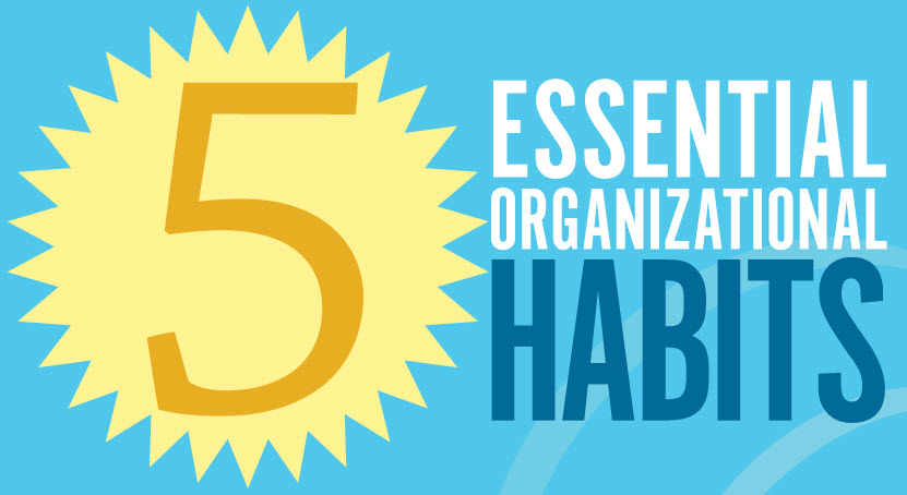 5 organizational habits
