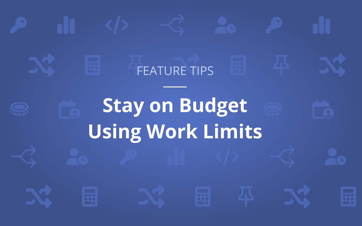 Stay on budget using work limits